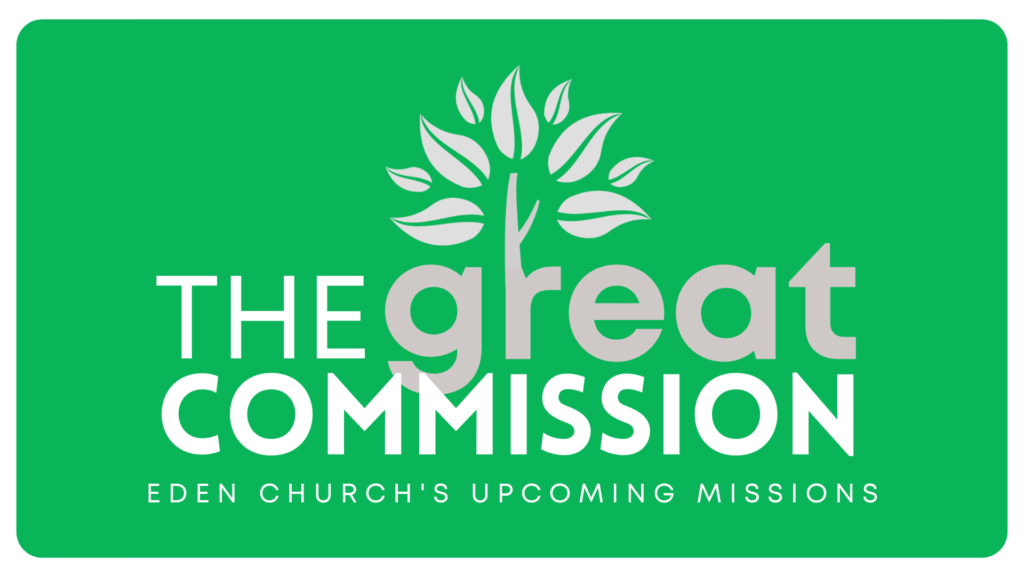 the great commission eden church